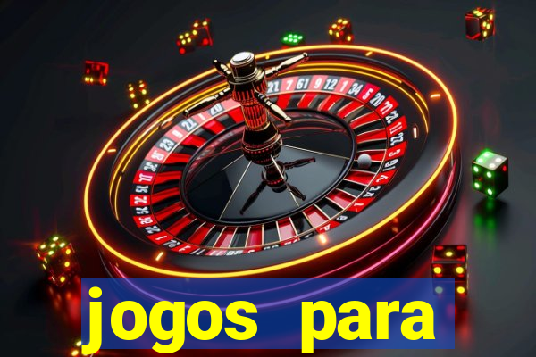 jogos para trabalhar regras e limites